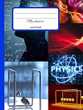 My physics notebook: My physics note book is a lined composition note book for physics students. Its has 110 pages with some physics constants at the back cover